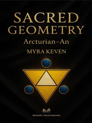 cover image of Sacred Geometry--Arcturian An
